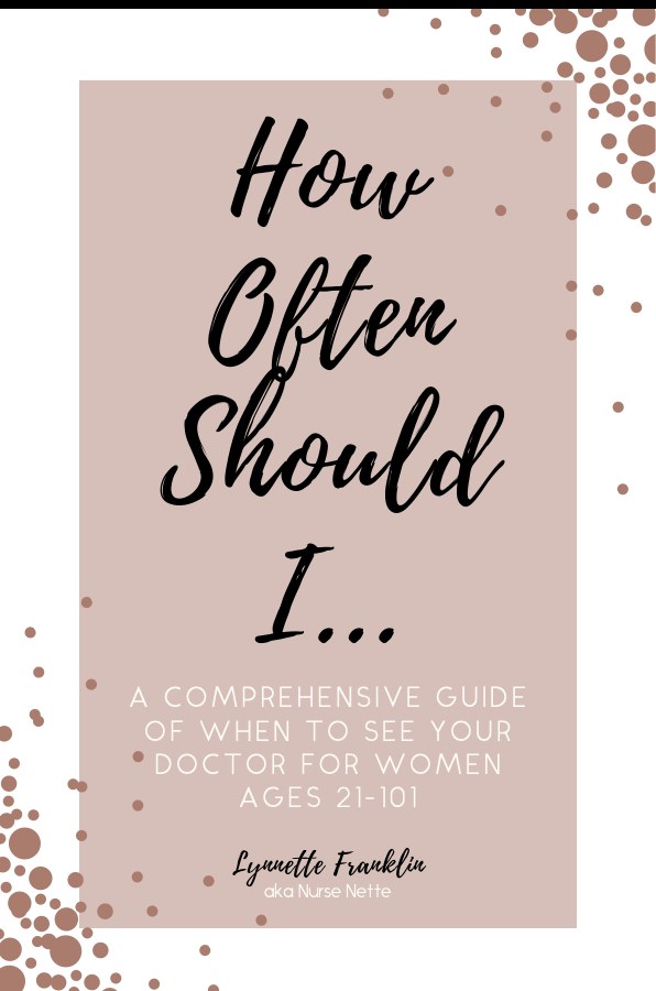 How Often Should I… — the free guide by Lynnette Franklin, Nurse Nette